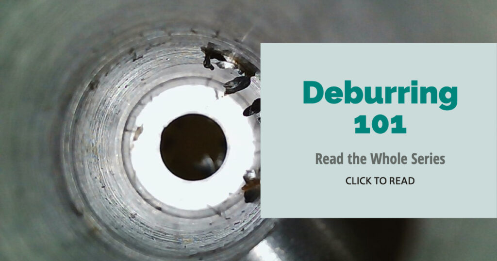 Deburring 101 Basics: The problems burrs can create.