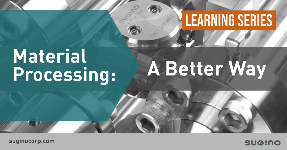 Sugino Star Burst Learning Series about Materials Processing